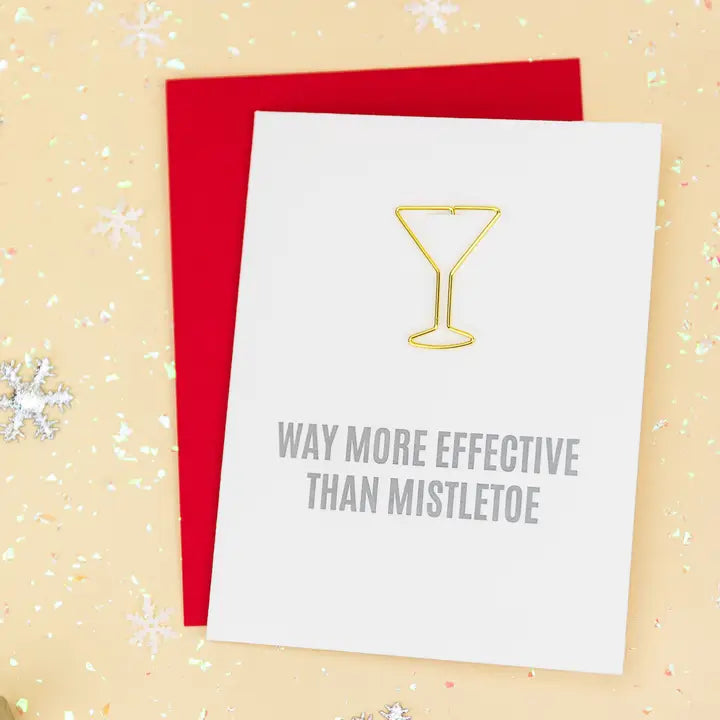 More Effective Than Mistletoe Card