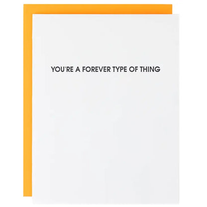 Forever Type Of Thing Card