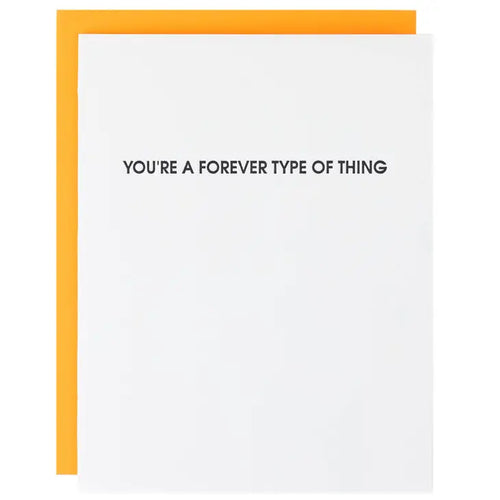 Forever Type Of Thing Card