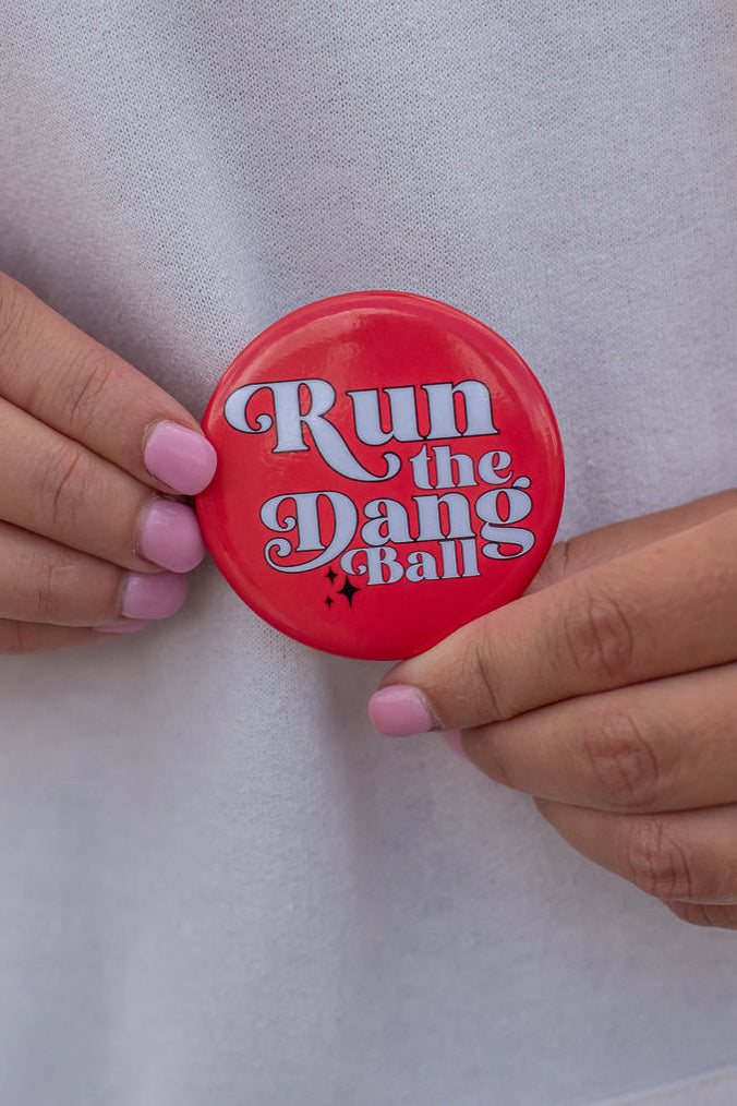 Run The Dang Ball Pin