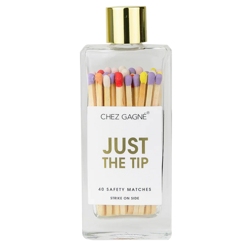 Just The Tip Matches