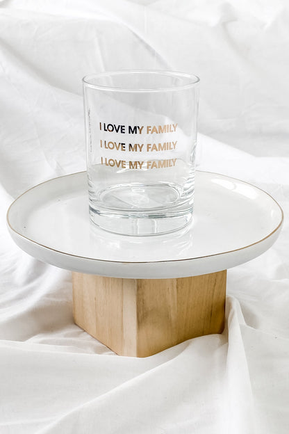 Love My Family Rocks Glass