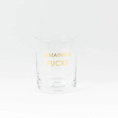 Remaining Fucks Rocks Glass