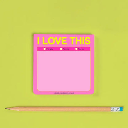 I Love This Sticky Notes