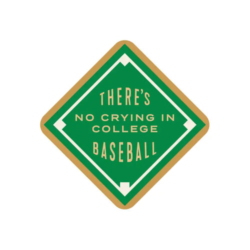 No Crying In Baseball Sticker